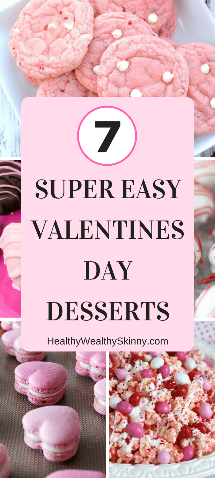 Valentine's Day is perfect for sweet treats. Check out these 7 easy Valentine's Day Desserts.  You'll get easy dessert recipes that you can make for your loved ones on Valentine's Day.  Valentine's day dessert recipes are festive and can be super easy. #ValentinesDayDesserts #ValentinesDay #desserts #dessertgifts #HWS #healthywealthyskinny