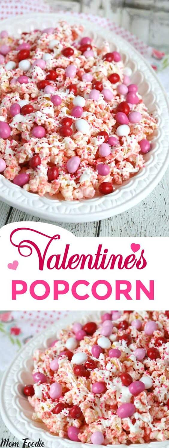 Valentine's Popcorn by Mom Foodie | Valentine's Day is perfect for sweet treats. Check out these 7 easy Valentine's Day Desserts.  You'll get easy dessert recipes that you can make for your loved ones on Valentine's Day.  Valentine's day dessert recipes are festive and can be super easy. #ValentinesDayDesserts #ValentinesDay #desserts #dessertgifts #HWS #healthywealthyskinny