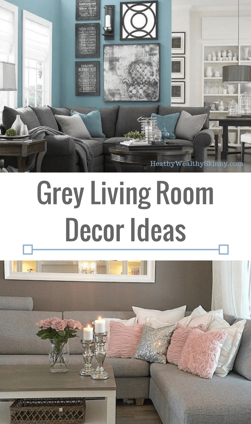 Modest grey living room decor ideas Grey Living Room Decor Ideas Healthy Wealthy Skinny