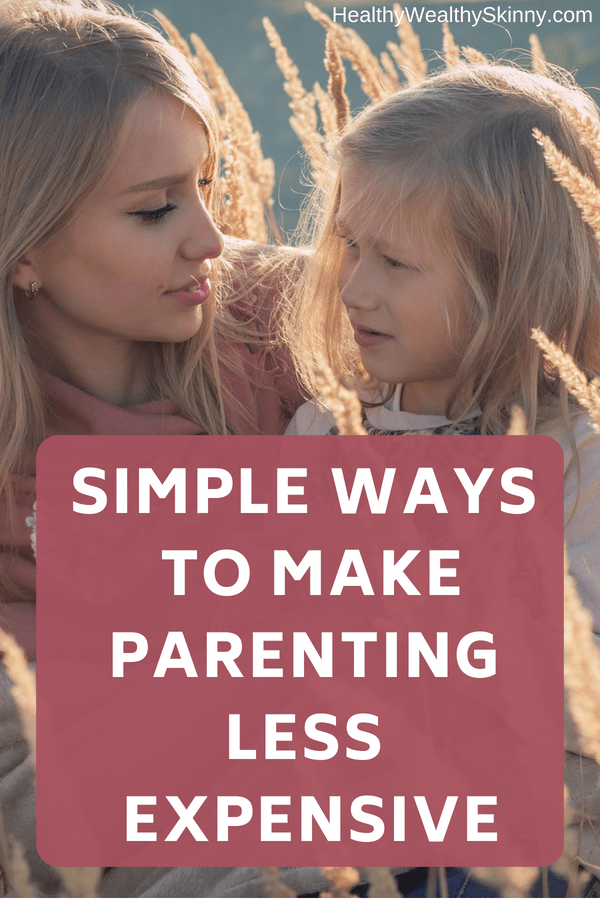 Simple Ways to Make Parenting Less Expensive