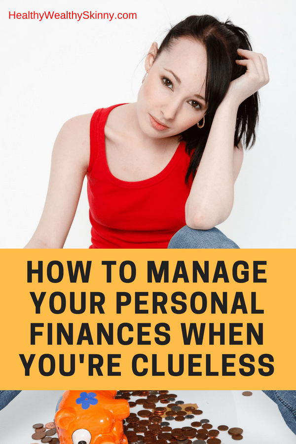 How to Manage Your Personal Finances When You're Clueless