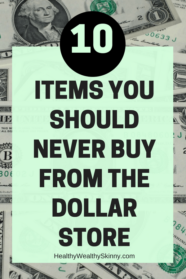 7 Things You Should NEVER Buy At The Dollar Store - Low Income Relief