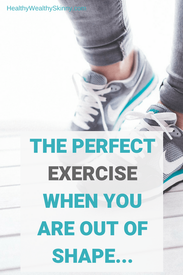 The Perfect Exercise When You Are Out of Shape