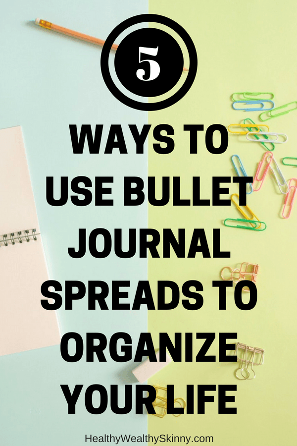 5 Ways to Use Bullet Journal Spreads to Organize Your Life