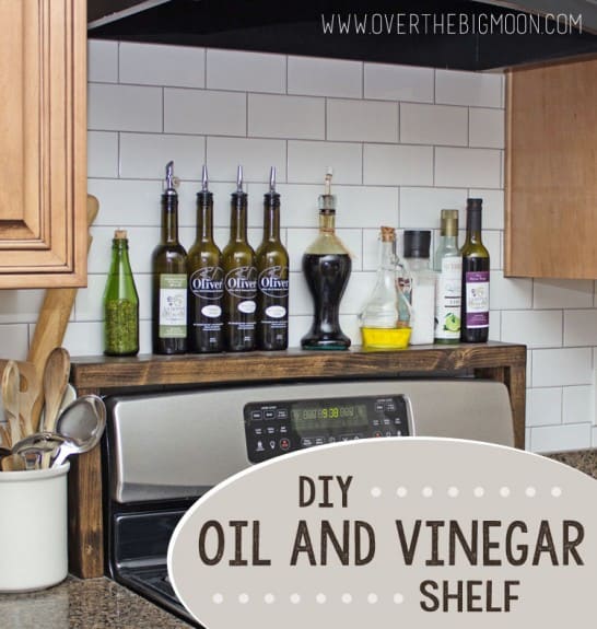 Kitchen Organization Ideas - DIY Oil & Vinegar Shelf by Over The Moon