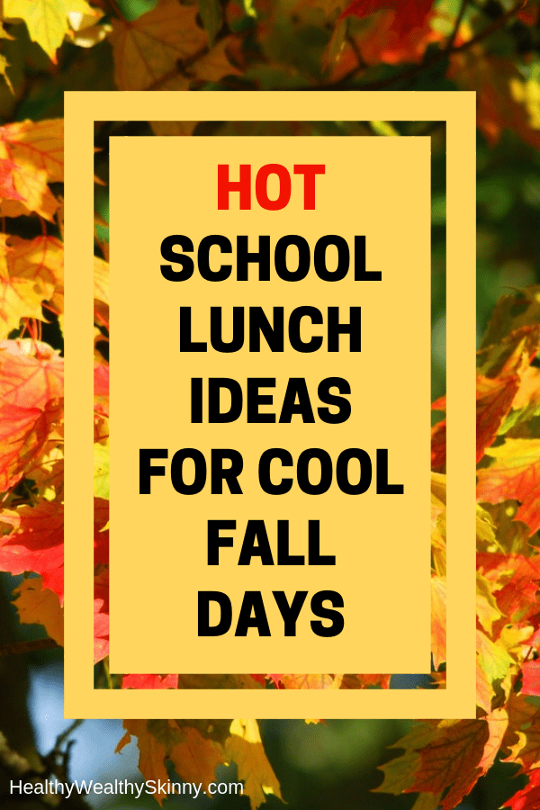 Hot School Lunch Ideas for Cool Falls Days