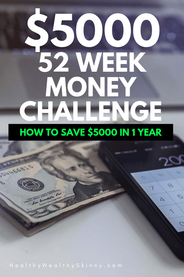 Learn how to save $5000 in one year by following this simple 52 week savings challenge. #savingmoney #moneysavingtips #52weekmoneysavingchallenge #HWS #healthywealthyskinny