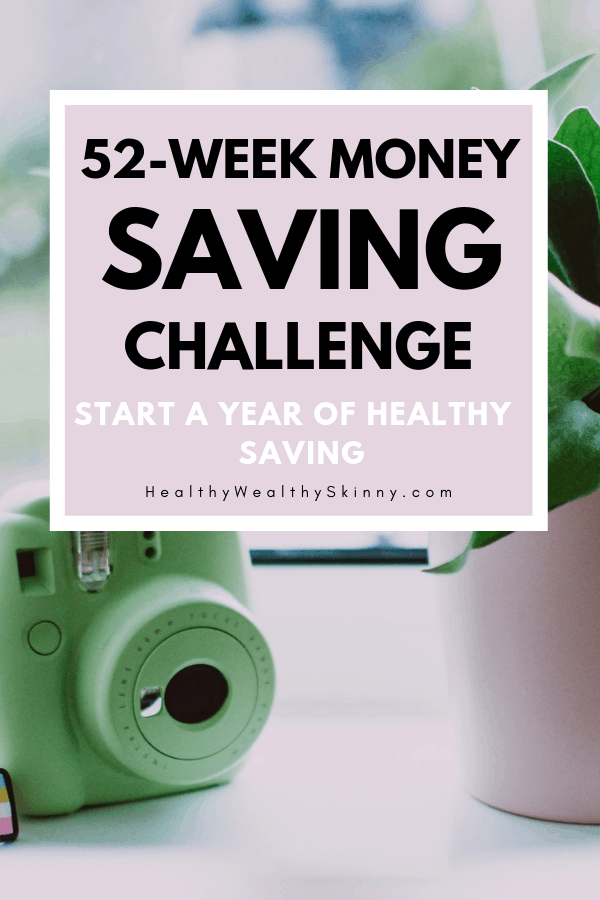 Start the 52 Week Money Saving Challenge.  Start saving now and in 52 weeks have a healthy savings, emergency fund, or travel money. #savingmoney #moneysavingtips #52WeekChallenge #HWS #healthywealthyskinny