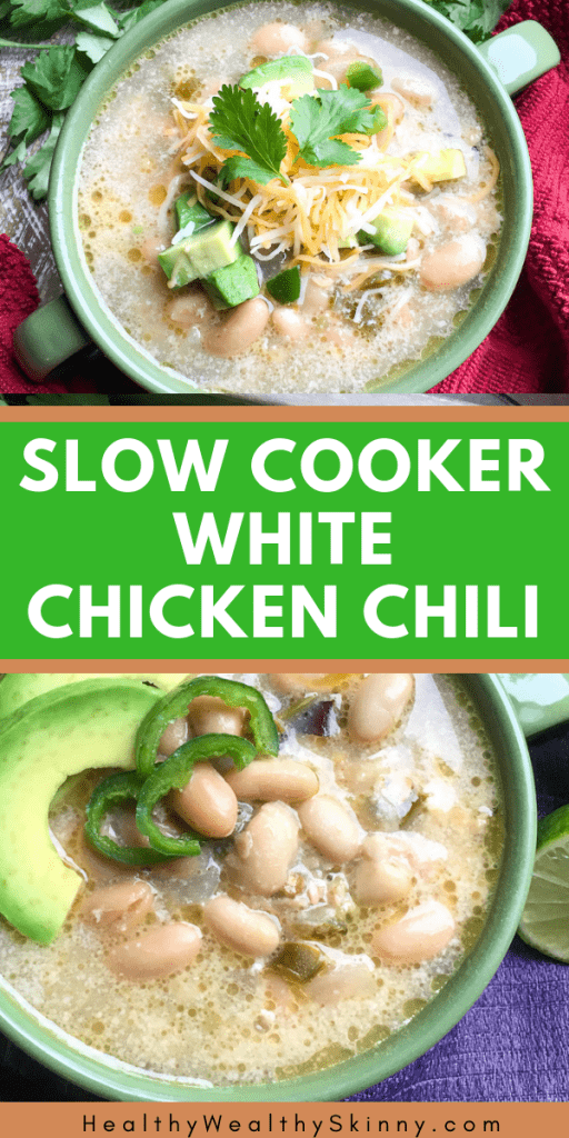 Slow Cooker White Chicken Chili - Healthy Wealthy Skinny
