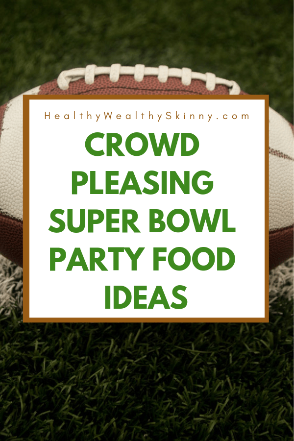 Get rave reviews from your family and friends with these Super Bowl Party Food Ideas for your next super bowl party.  Get Super Bowl recipes for appetizers, main dishes,  chicken wings, drinks and cocktails. Find party food recipes to make your football party a crowd favorite. #superbowl #partyfood #partyrecipes #foodanddrink #superbowlparty #HWS #healthywealthyskinny