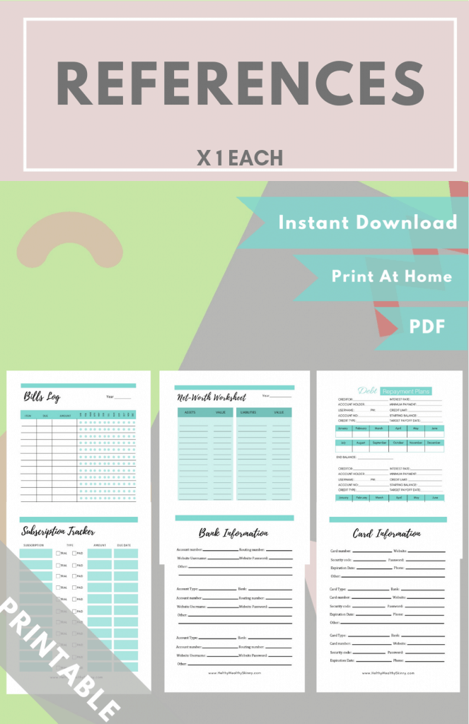 Free Printable Finance Planner - Reference Pages - Free Finance Printables to help you organize your finances. Our Finance planner is designed to help you track and organize every aspect of your personal finances. Create your budget, manage savings, fund your emergency fund, track your daily spending, and even create a dept repayment plan. You can do all of this using the Free Finance Planner from Healthy Wealthy Skinny. It includes all the finance printables that you will need. #financeprintables #personalfinance #financetools #budgeting #savingmoney #financeplanner #HWS #healthywealthyskinny