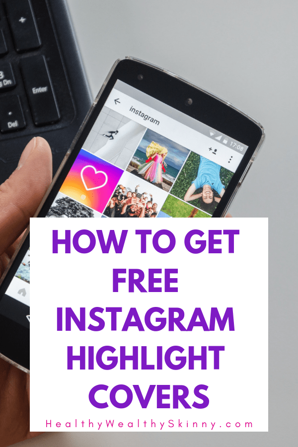 Free Instagram Highlight Covers - Spice up you IG account by following the lead of your favorite Instagram Influencers.  Find out how to create instagram stories and how to save them as instagram story highlights.  Get a set of free Instagram Story Highlight icons to use on your IG account.  Then browse our inventory of IG Story Highlight covers from our shop. #ighighlightcovers #ighighlights #instagramstorycovers #instagramstoryicons #HWS #healthywealthyskinny