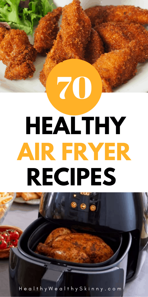 70+ Air Fryer Healthy Recipes For All Meals (2020) - Healthy Wealthy Skinny