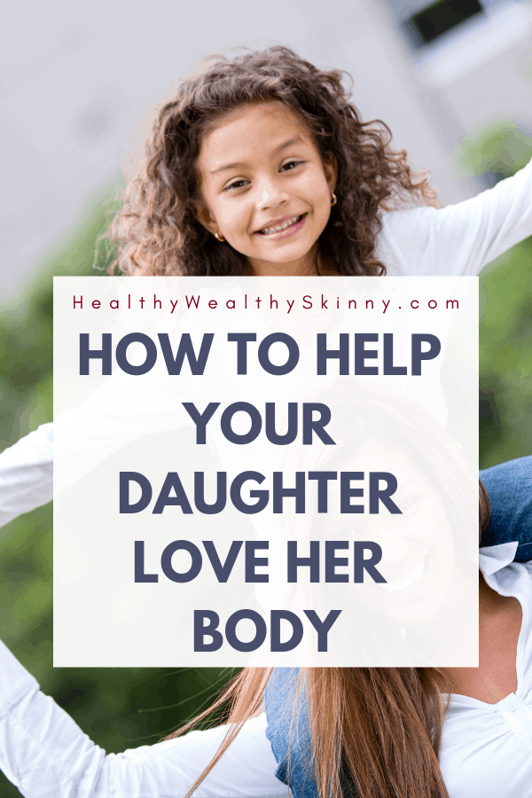 A very important concern for parents today is how to stop body image issues. You might be wondering, how do I promote a positive body image? Or even, how to stop body image issues before they start? You play a very important role in how your daughter feels about her body. The things that you say concerning your body and the body of other women play a huge role in how your daughter thinks. Learn how to promote a healthy body image and how to help your daughter love her body. #bodyimage #bodyimageissues #selflove #wellness #positivebodyimage #negativebodyimage #lowselfesteem #HWS #healthywealthyskinny