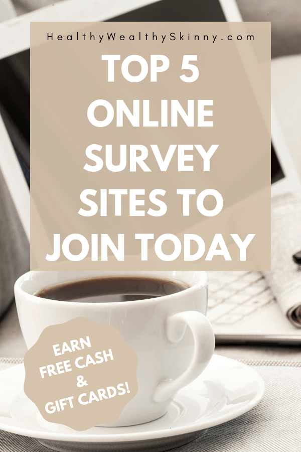 Top Online Survey Sites | One of the main steps in increasing your financial health is to make more money. When you need to make a little extra money every month online surveys is the way to go.  Earn cash and gift cards by taking surveys. You earn money by spending time giving your opinion. Discover the top 5 free legitimate online survey sites that you should join today. #onlinesurveysites #surveys #earnextramoney #personalfinance #makemoney #bestsurveysites #topsurveysites