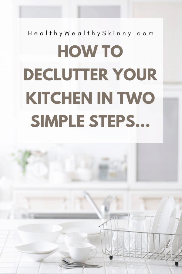 How to Declutter Your Kitchen | Decluttering can sometimes feel like a monumental task. But with these two simple steps you can declutter kitchen counters, declutter kitchen cabinets, and minimize.  Discover kitchen organization hacks that will leave your kitchen nice and organized. #kitchendeclutterhacks #declutter #declutterkitchen #organizekitchen #declutteryourhome #declutteryourkitchen #HWS #healthywealthyskinny