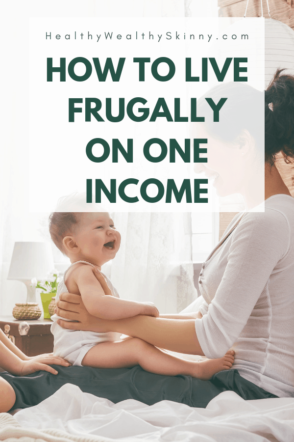 Living on a limited budget can be a challenge. Especially if you have a growing family.  If you are a stay at home mom or stay at home dad, you have made a decision that will better your family.  Discover how to live frugally on one income. Living frugally and spending wisely will allow you to live well and not go without. #oneincome #frugalliving #frugallivingtips #stayathomemom #livingonalimitedget #HWS #healthywealthyskinny