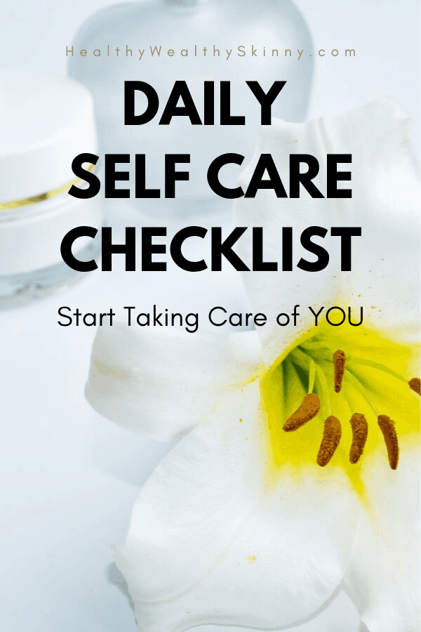 Self Care Checklist | Start taking care of you by using our free daily self care checklist. It is a self care printable that you can use to track your weekly self care routine. #selfcare #selfcarechecklist #selfcare printable #wellness #HWS #HealthyWealthySkinny