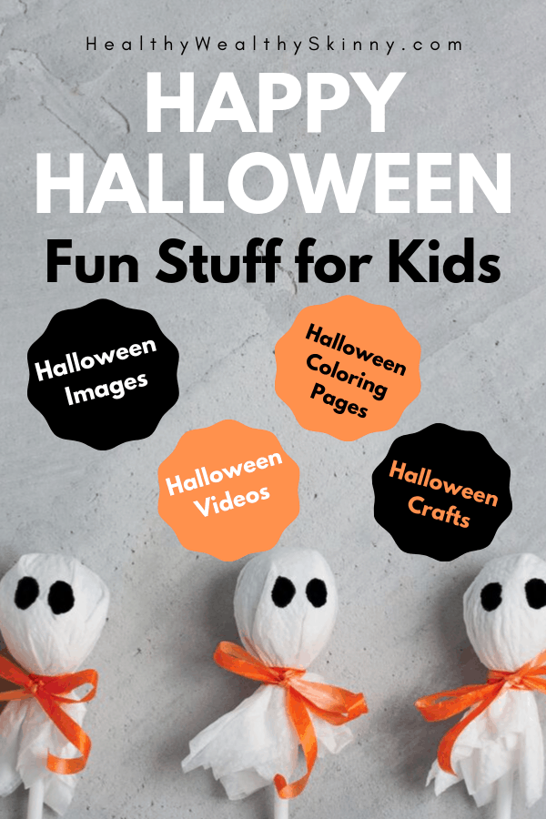 Happy Halloween | Get ready for this fun and festive time of year with this list of fun stuff for kids. You'll find Happy Halloween images, Free Halloween Coloring pages, Halloween Videos for Kids, Halloween Songs for kids, Halloween Decor Ideas and even Halloween Crafts for Kids. #happyhalloween #halloweenforkids #halloweencoloringpages #halloweencrafts #HWS #healthywealthyskinny