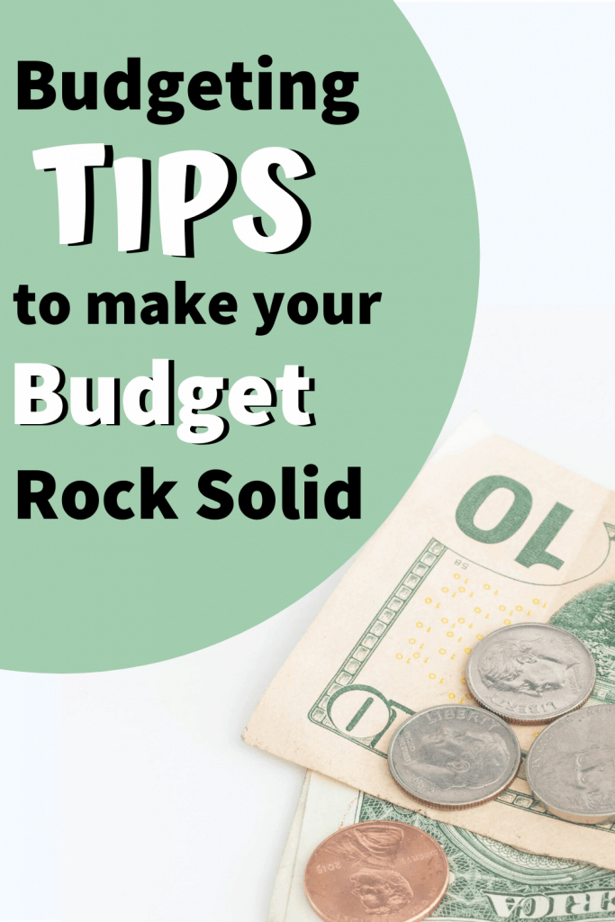 5 Budgeting Tips to make your budget rock solid.  Budgeting tips for beginners, budgeting tips to save money, and budgeting tips frugal living. #budgetingtips