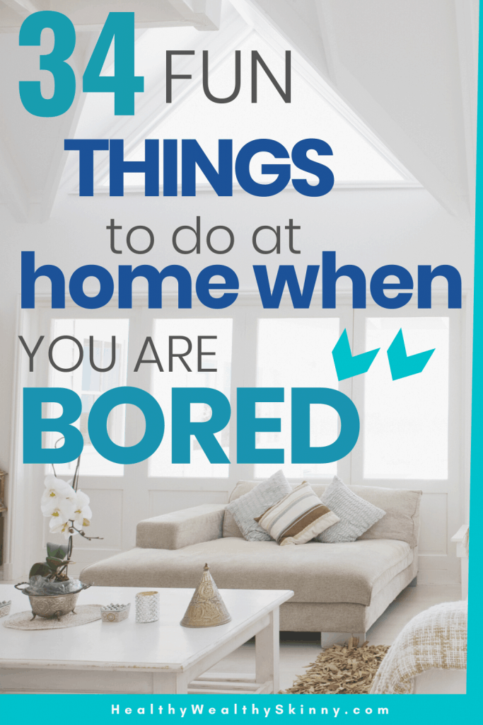 Fun things to do at home when you are bored. Fun things to do at home for teens, family, kids, and alone. #funthingstodoathome