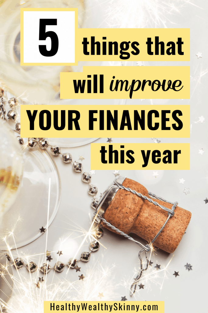 The beginning of a new year is the perfect time to take control of your finances.  Discover 5 things that will improve your finances this year. 