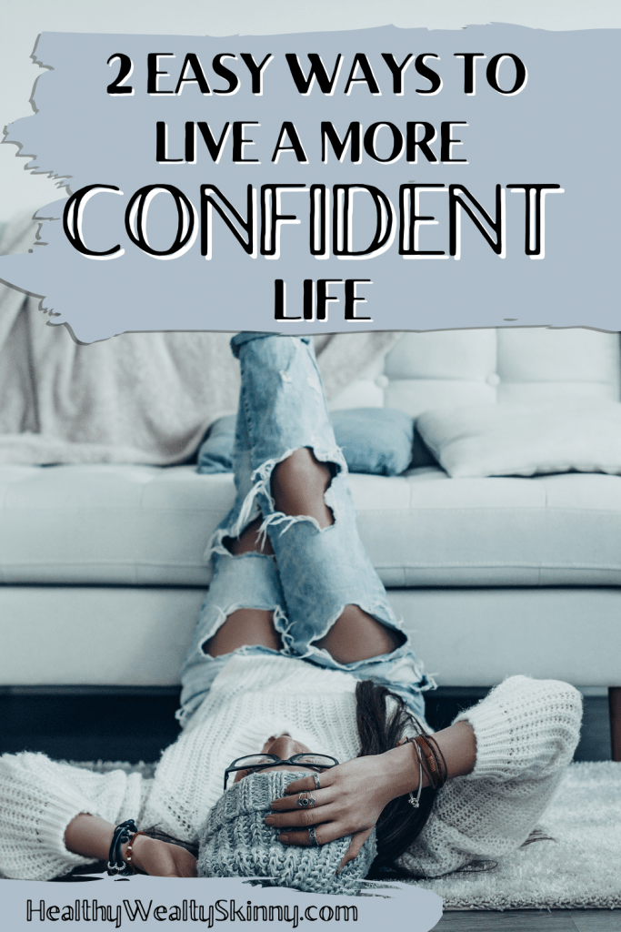 Confidence is a virtue that most of us have, but very few effectively use it to full advantage. You can achieve monumental feats if you just become more self-confident. Discover 2 Easy Ways to Live a More Confident Life.